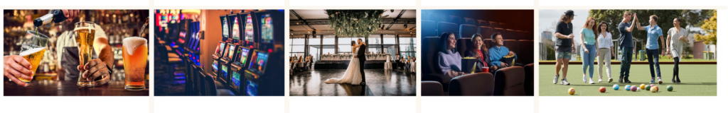 A bartender pours beer at a pub bar, gaming machines line a casino floor, a bride dances at a wedding function centre, guests enjoy snacks in a cinema, and a group plays lawn bowls at a sports club.